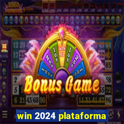 win 2024 plataforma